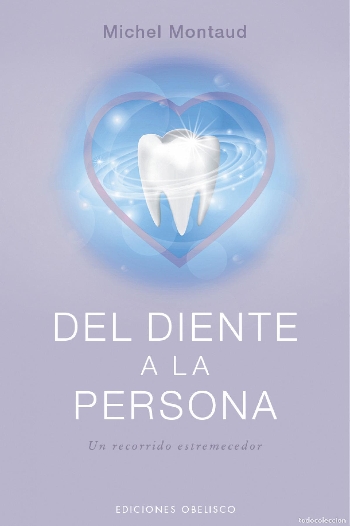 Libros: DEL DIENTE A LA PERSONA - Montaud, Michel