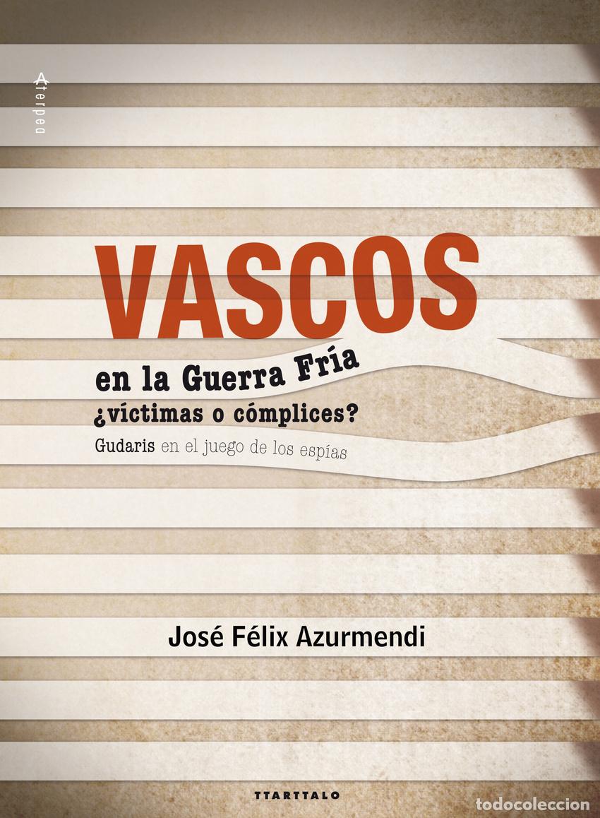 Livros: VASCOS EN LA GUERRA FR&Iacute;A - AZURMENDI BADIOLA, JOSE FELIX