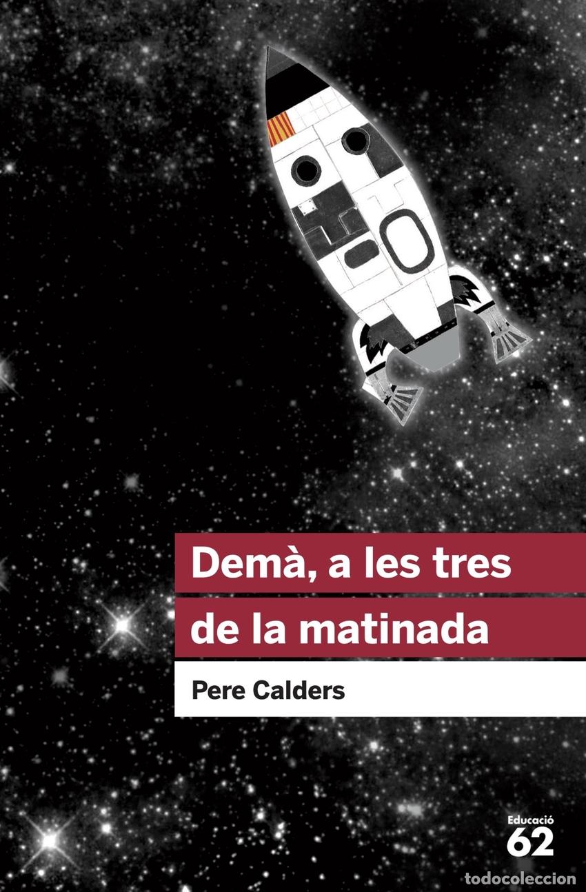 Libri: DEM&Agrave;, A LES TRES DE LA MATINADA - CALDERS, PERE