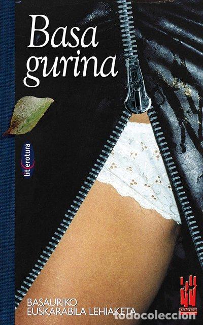Livres: BASA GURINA - BASAURIKO EUSKARABILA ELKARTEA