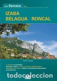 Livres: UNA SEMNA EN IZABA - BELAGUA - RONCAL - ORTEGA LAHERA, HEKTOR