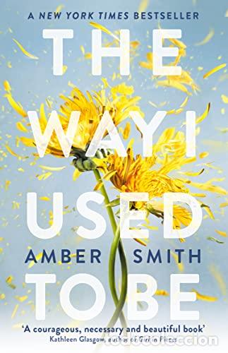 Libri: THE WAY I USED TO BE - SMITH AMBER