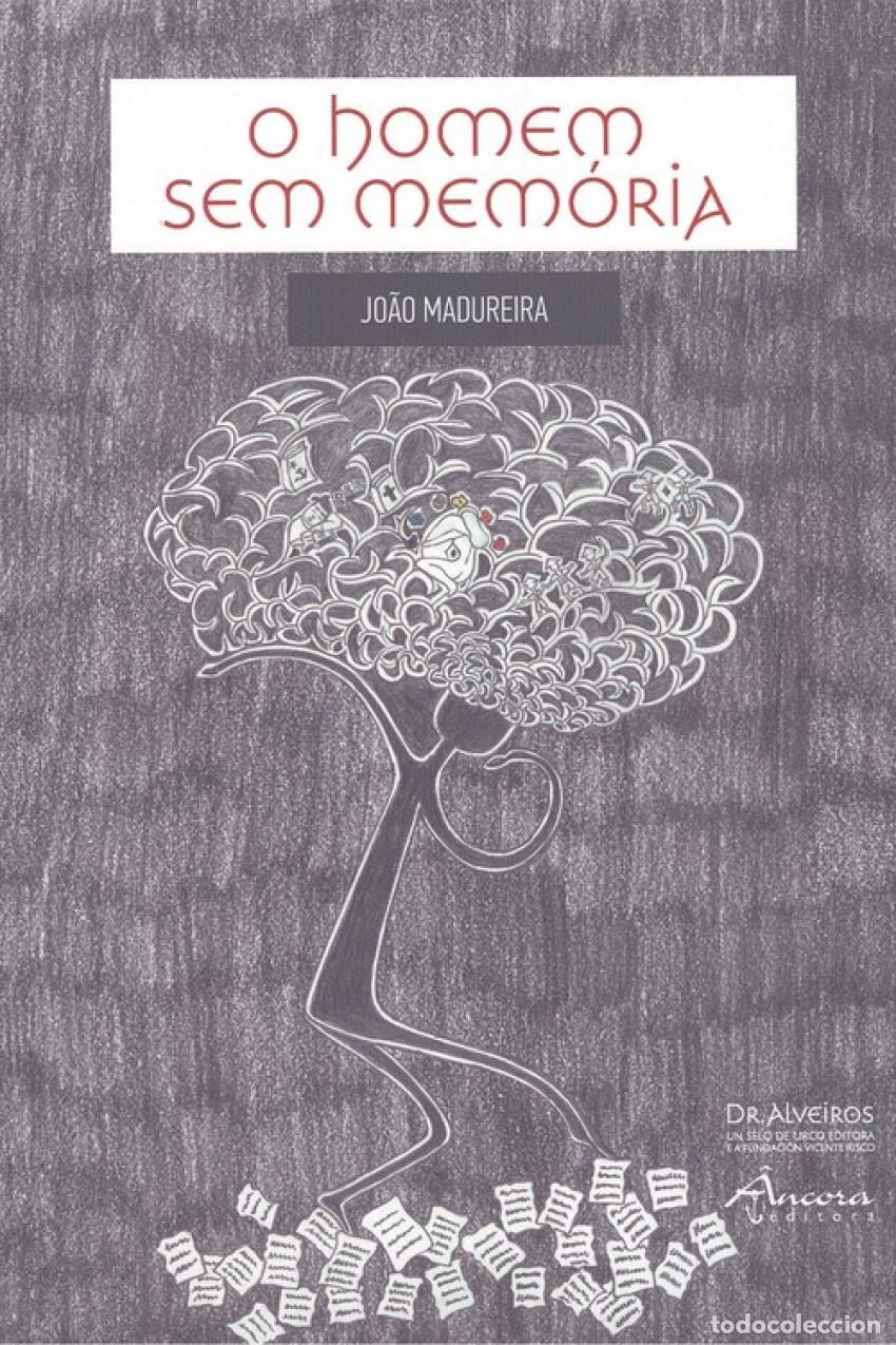 Libri: O HOMEN SEM MEMORIA - Madureira, Jo&atilde;o