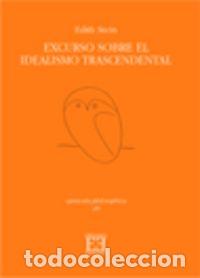 Libri: EXCURSO SOBRE EL IDEALISMO TRASCENDENTAL - STEIN, EDITH