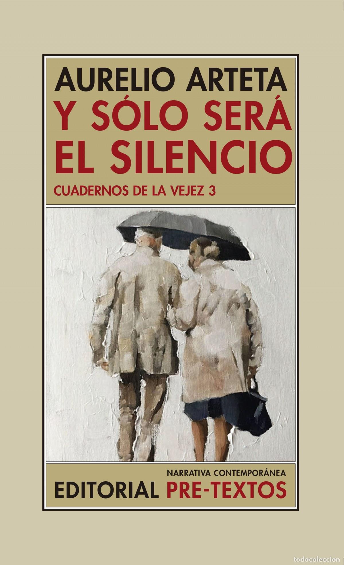 B&uuml;cher: Y S&Oacute;LO SER&Aacute; EL SILENCIO - Arteta, Aurelio