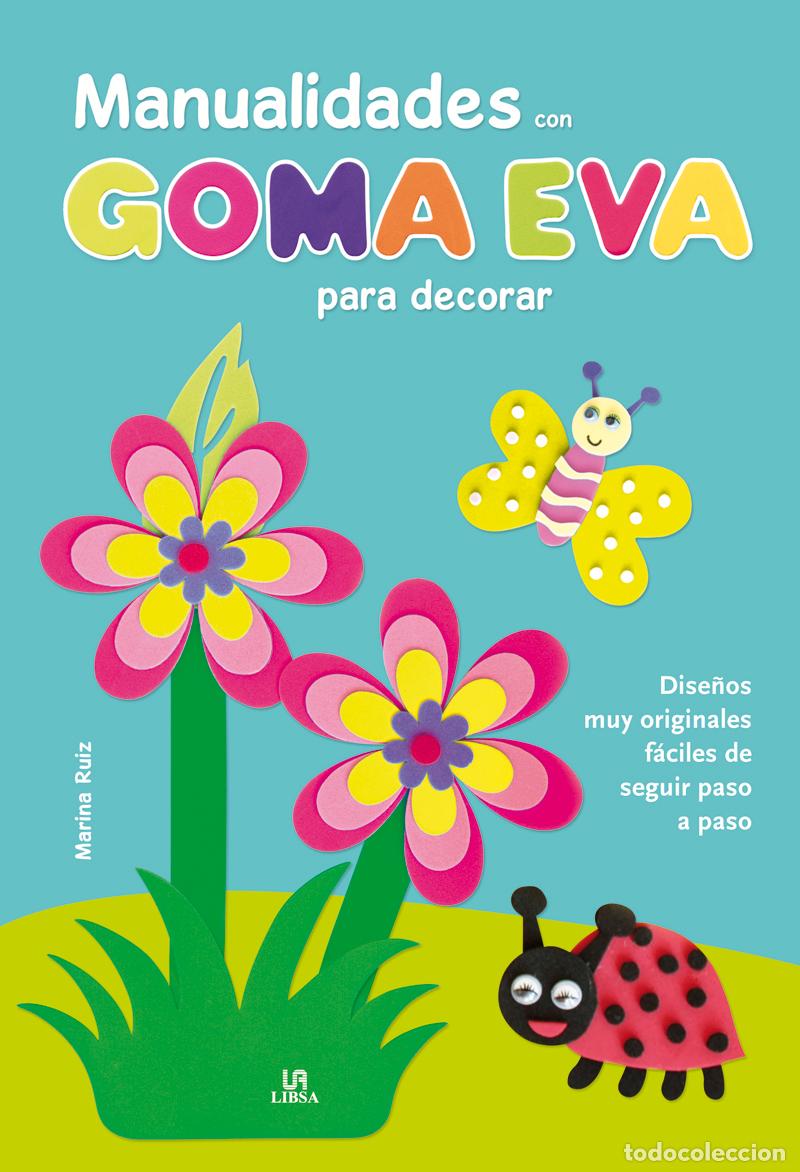 B&uuml;cher: MANUALIDADES CON GOMA EVA PARA DECORAR - Ruiz, Marina