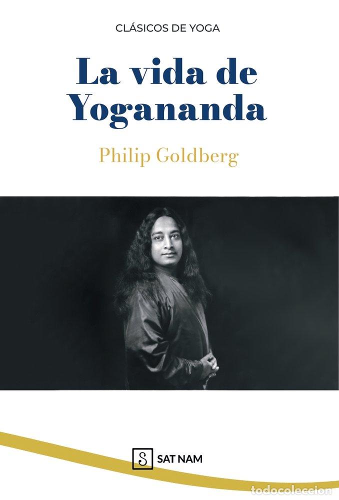 B&uuml;cher: LA VIDA DE YOGANANDA - GOLDBERG, PHILIP