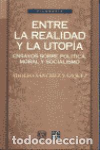 B&uuml;cher: ENTRE LA REALIDAD Y LA UTOPIA - SANCHEZ VAZQUEZ