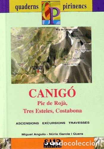 B&uuml;cher: CANIG&Oacute; (PIC DE ROJ&Aacute;, TRES ESTELES, COSTABONA) - GARCIA I QUERA, NURIA
