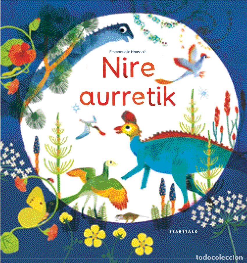 B&uuml;cher: NIRE AURRETIK - HOUSSAIS, EMMANUELLE