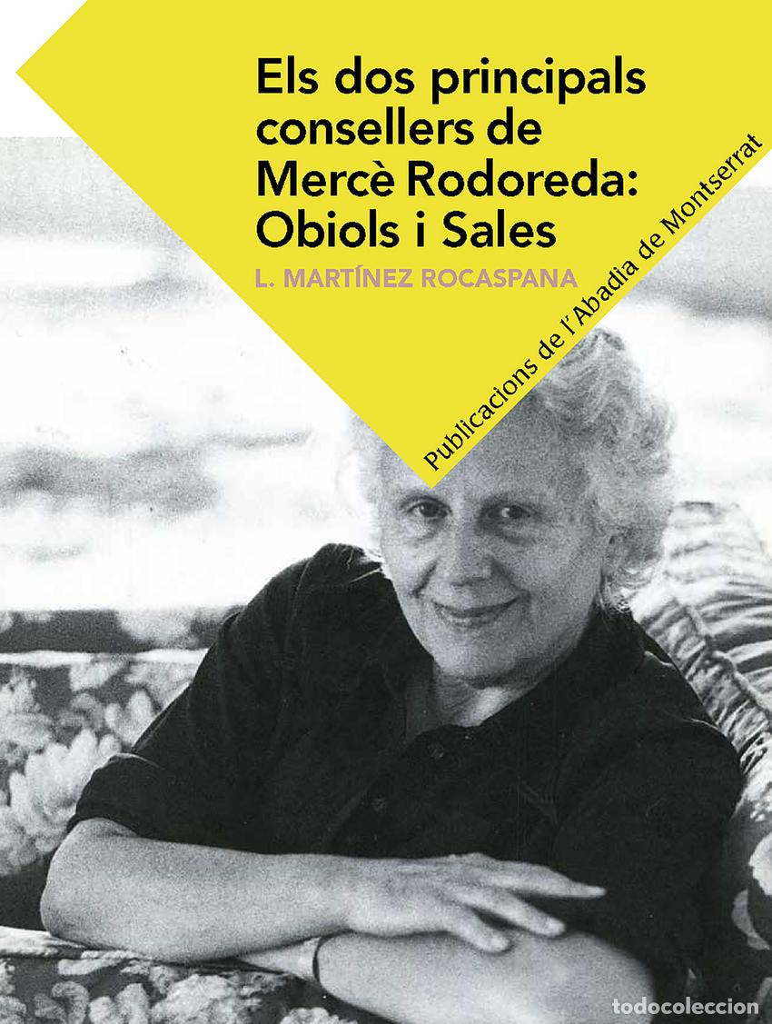 Libros: ELS DOS PRINCIPALS CONSELLERS DE MERC&Egrave; RODOREDA:OBIOLS I SALES - MARTINEZ ROCASPANA, LOURDES