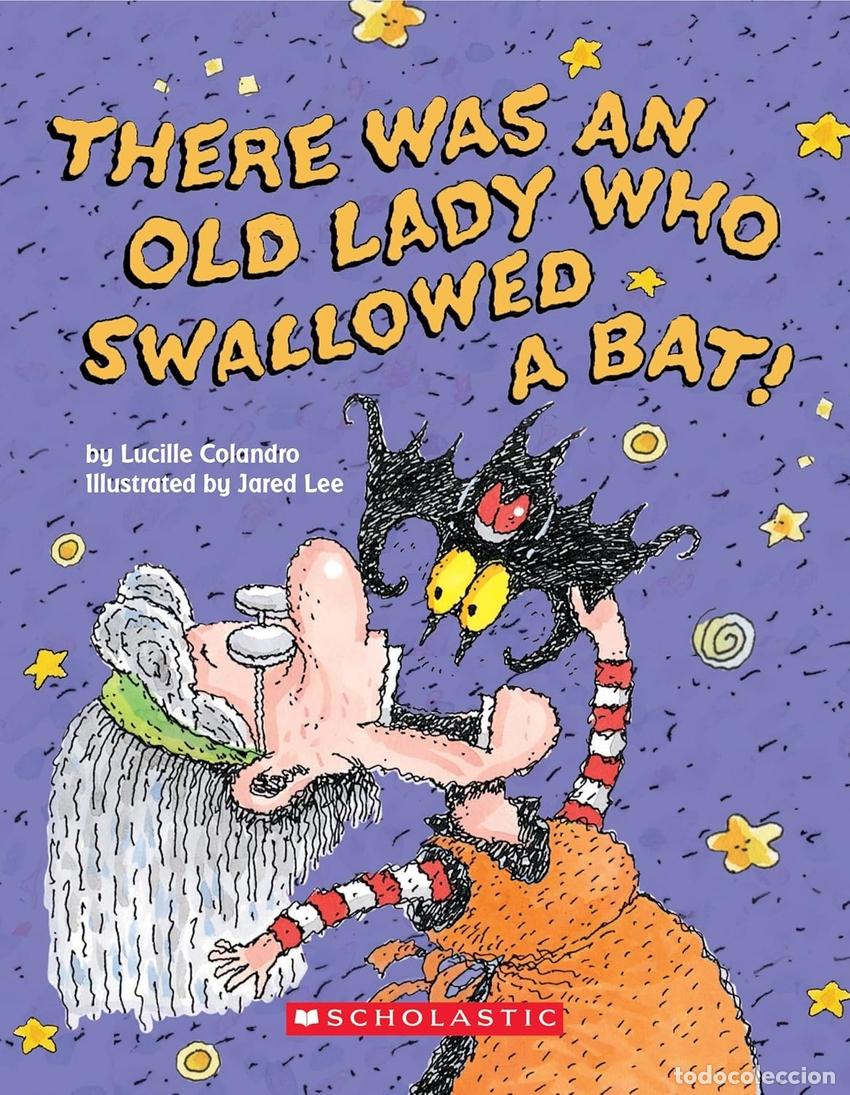 Livres: THERE WAS AN OLD LADY WHO SWALLOWED A BAT - COLANDRO, LUCILLE