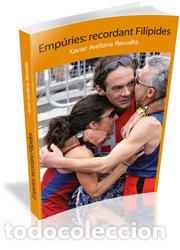 Livros: EMPURIES RECORDANT FILIPIDES - AVELLANA REVUELTA, XAVIER