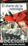 Livros: EL DIARIO DE LA NOSTALGIA - AMILIBIA MACHIMBARRENA, MARIA ASUNCION