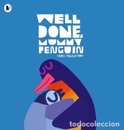 Libros: WELL DONE MUMMY PENGUIN - Haughton, Chris