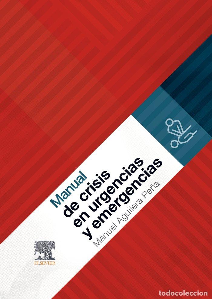 Libros: MANUAL DE CRISIS EN URGENCIAS Y EMERGENCIAS - AGUILERA PE&Ntilde;A, MANUEL