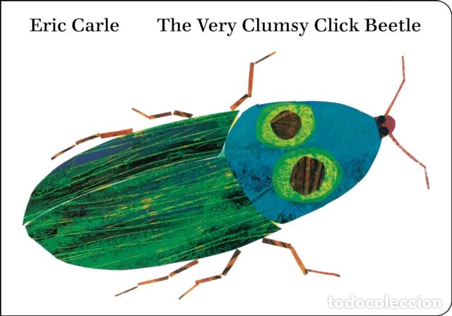 Libros: THE VERY CLUMSY CLICK BEETLE - CARLE, ERIC