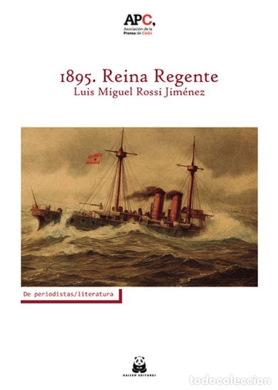 Libros: 1895 REINA REGENTE - ROSSI JIMENEZ, LUIS MIGUEL