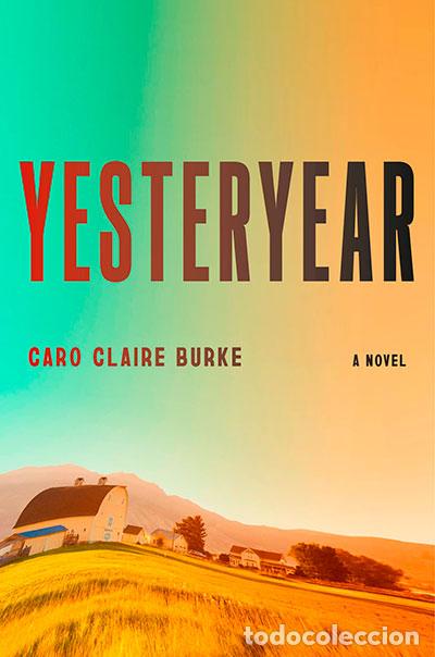 Libros: YESTERYEAR - BURKE, CARO CLAIRE