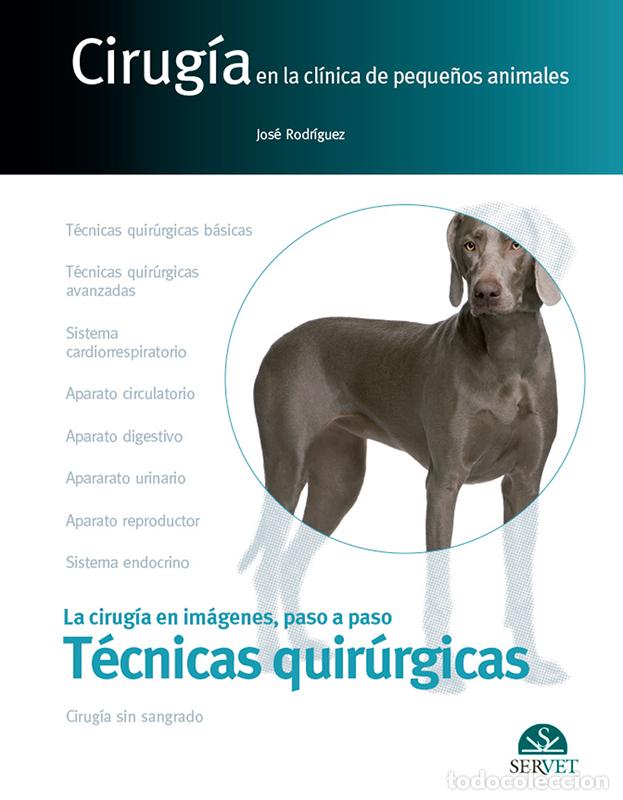 Livres: CIRUGIA EN LA CLINICA PEQUE&Ntilde;OS ANIMALES - Rodr&iacute;guez, Jos&eacute;