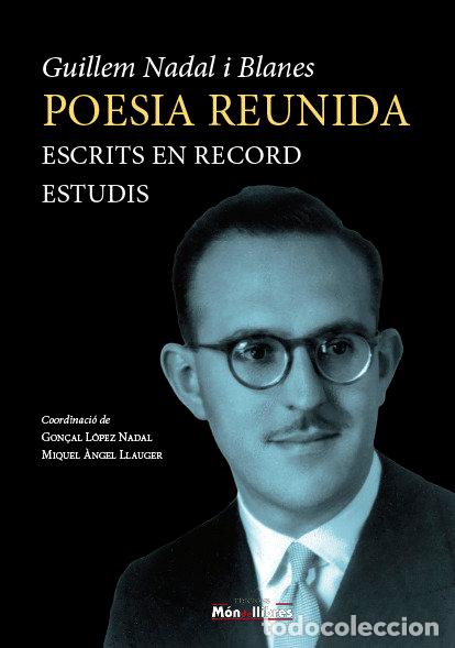 Livros: POESIA REUNIDA ESCRITS EN RECORD ESTUDIS - NADAL I BLANES, GUILLEM