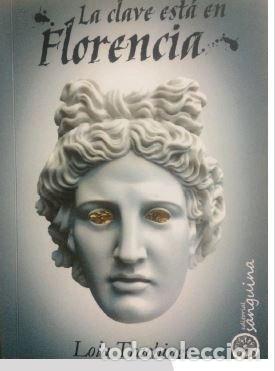 Livros: LA CLAVE EST&Aacute; EN FLORENCIA - Trachiner, Lola