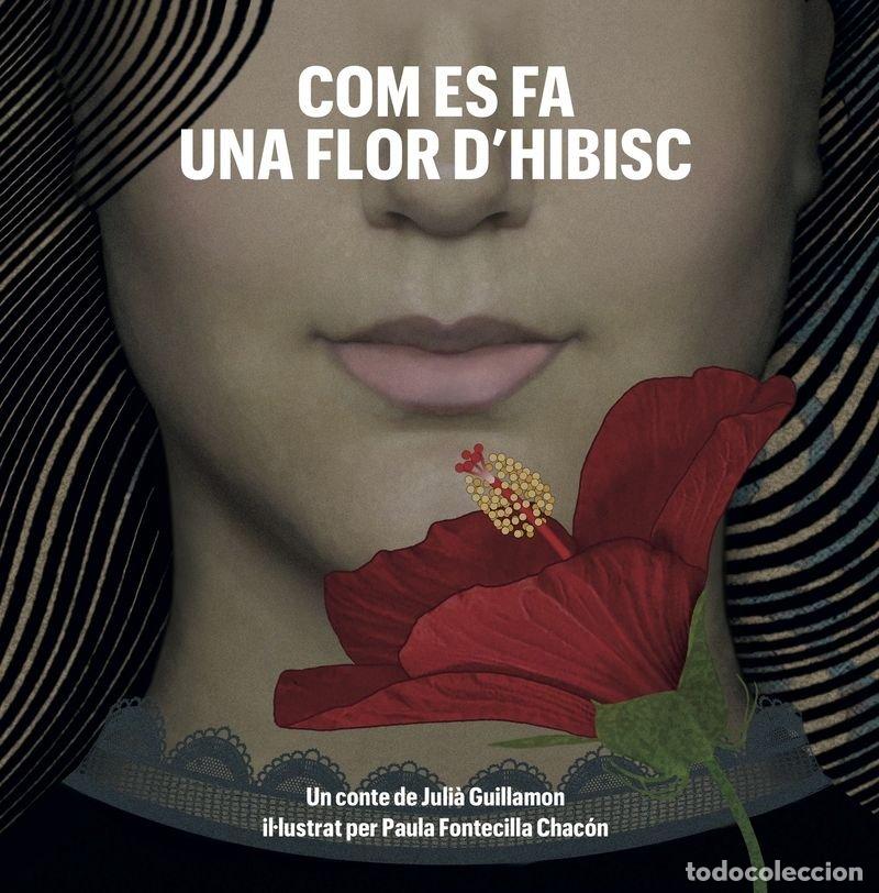 Livros: COM ES FA UNA FLOR D'HIBISC - GUILLAMON, JULIA