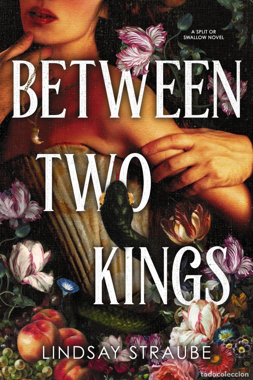Libros: BETWEEN TWO KINGS - Lindsay Straube