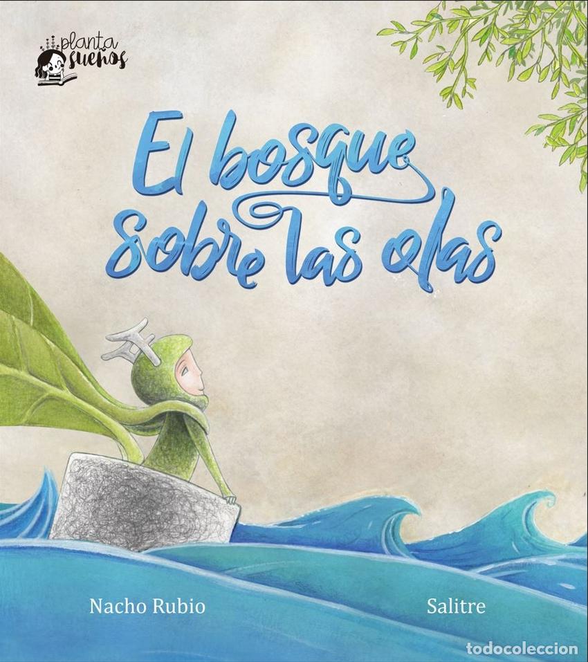 Libros: EL BOSQUE SOBRE LAS OLAS - Rubio Arese, Ignacio