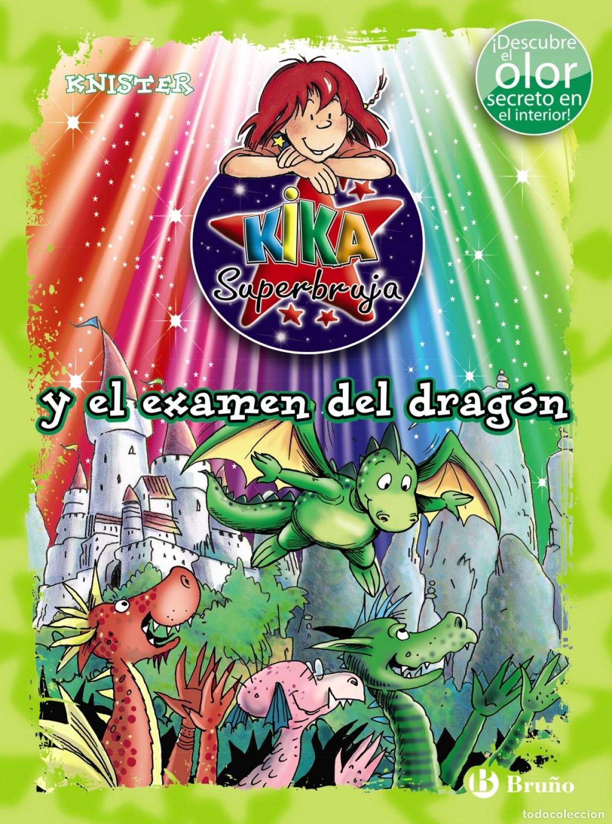 Livres: KIKA SUPERBRUJA Y EL EXAMEN DEL DRAG&Oacute;N - Knister