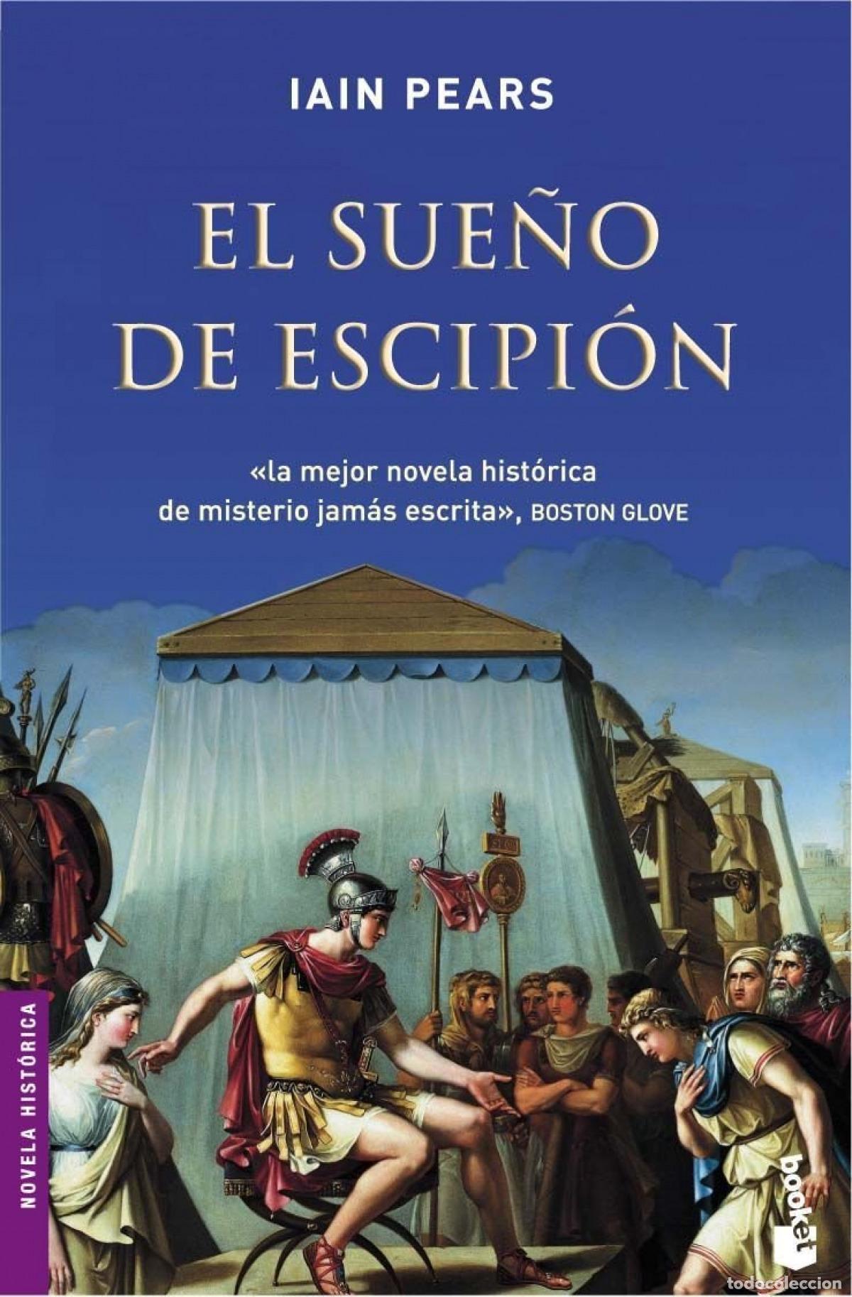 B&uuml;cher: EL SUE&Ntilde;O DE ESCIPI&Oacute;N - Iain Pears