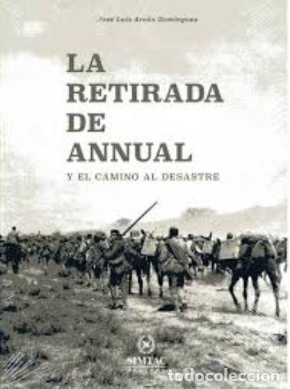 B&uuml;cher: RETIRADA DE ANNUAL Y EL CAMINO AL DESASTRE - Arcon Dominguez, Jose Luis