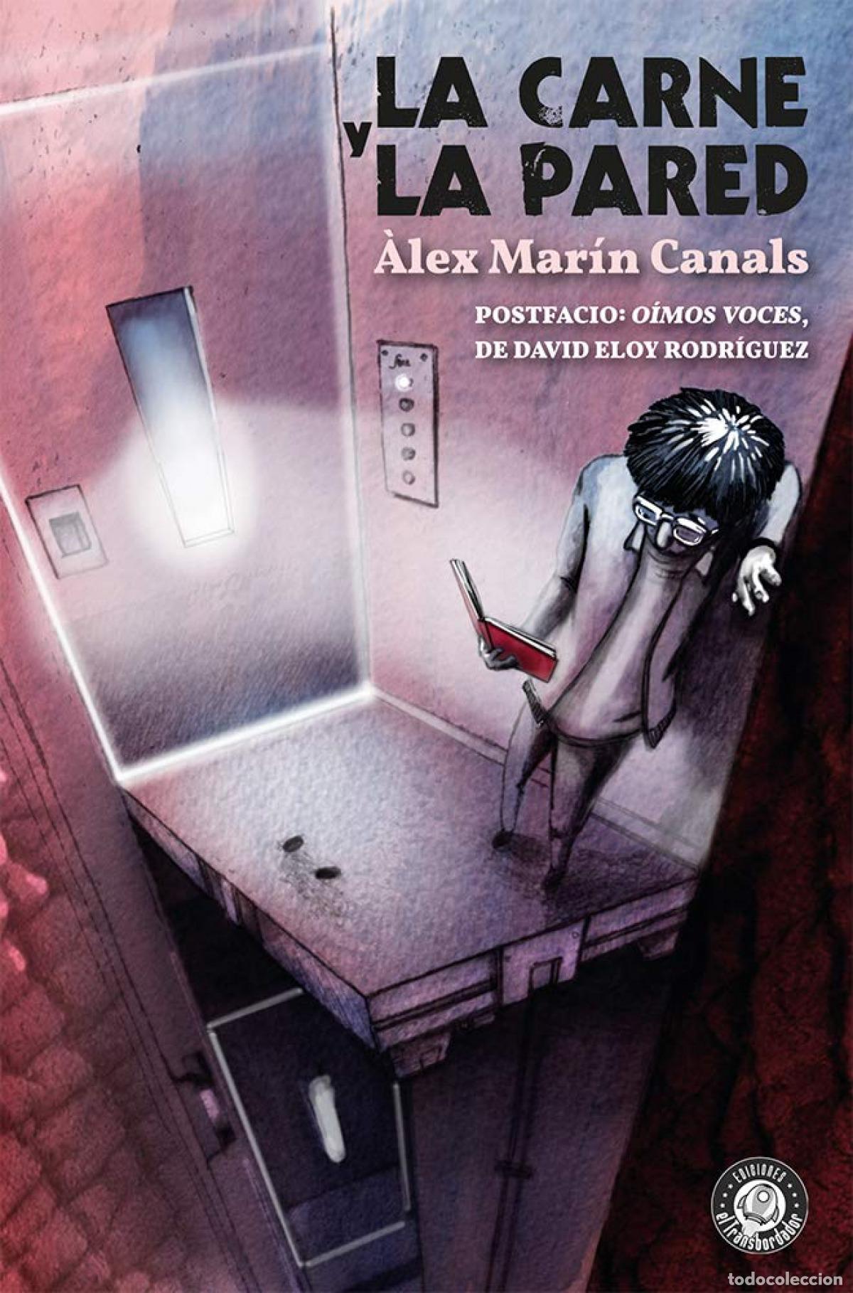B&uuml;cher: LA CARNE Y LA PARED - Mar&iacute;n Canals, &Agrave;lex