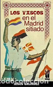 B&uuml;cher: VASCOS EN EL MADRID SITIADO,LOS - GALINDEZ SUAREZ, JESUS