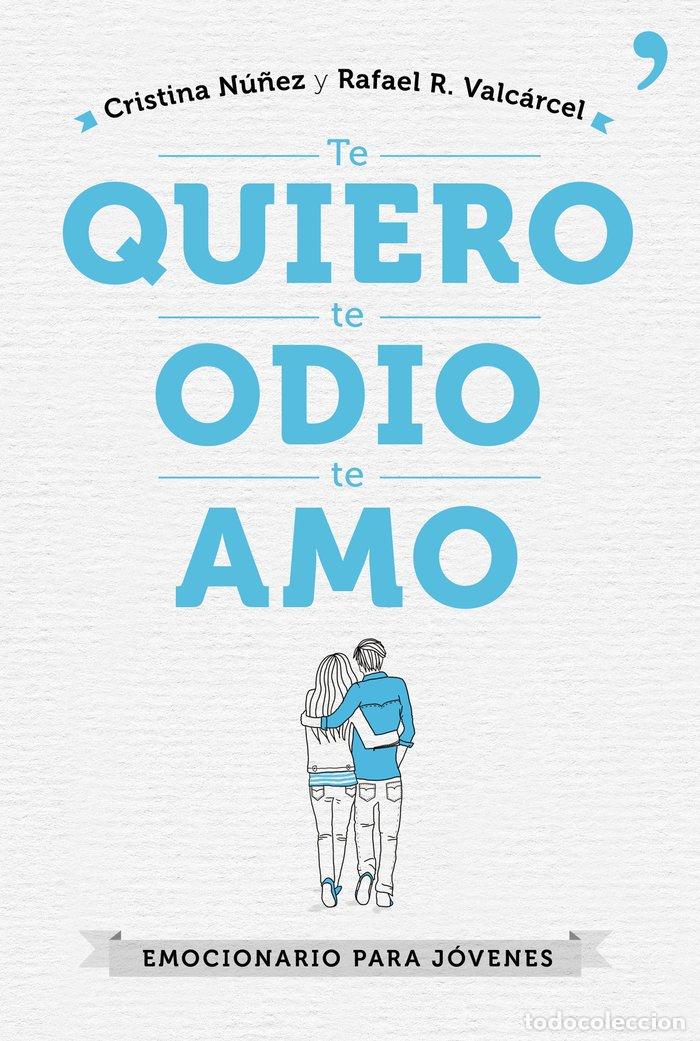 books: TE QUIERO TE ODIO TE AMO - NU&Ntilde;EZ, CRISTINA