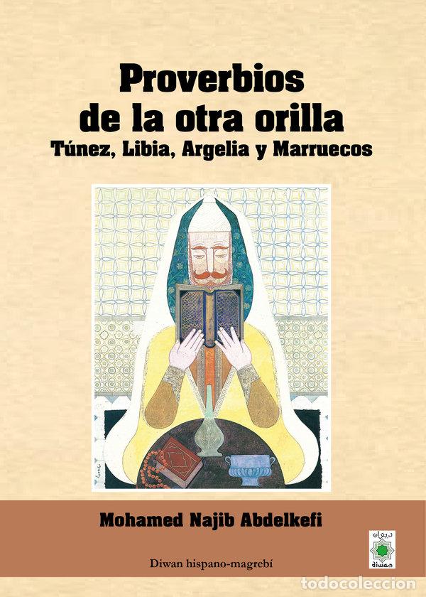 books: PROVERBIOS DE LA OTRA ORILLA - NAJIB ABDELKEFI, MOHAMED