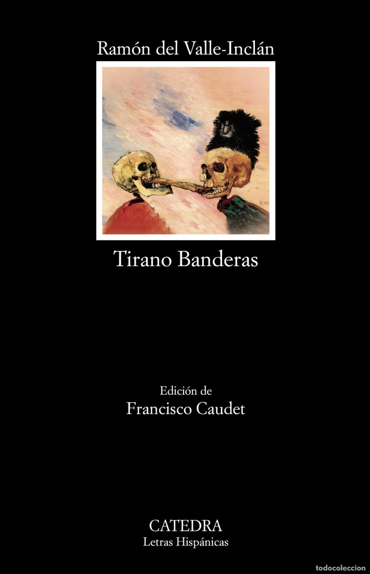 Libros: TIRANO BANDERAS - Valle Incl&aacute;n, Ram&oacute;n M &ordf; Del