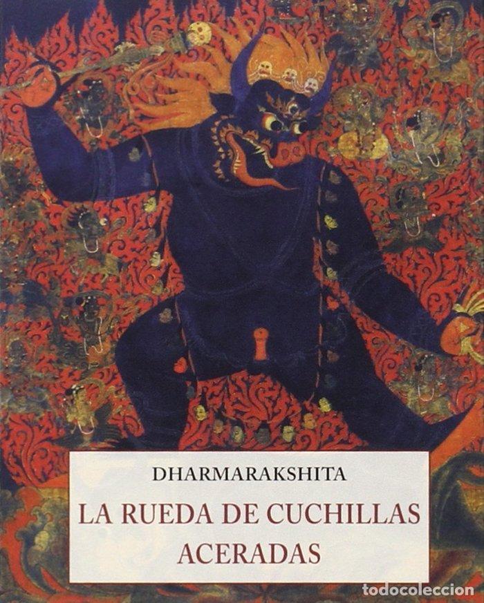 B&uuml;cher: RUEDA DE CUCHILLAS ACERADAS,LA - DHARMARAKSHITA
