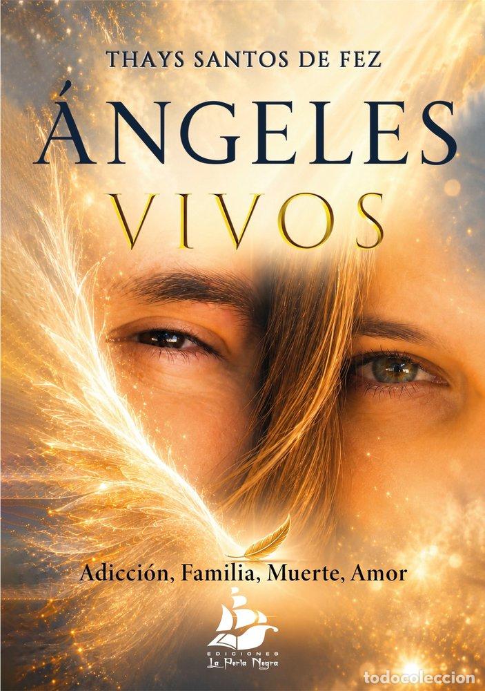 Libros: &Aacute;NGELES VIVOS - SANTOS DE FEZ, THAYS