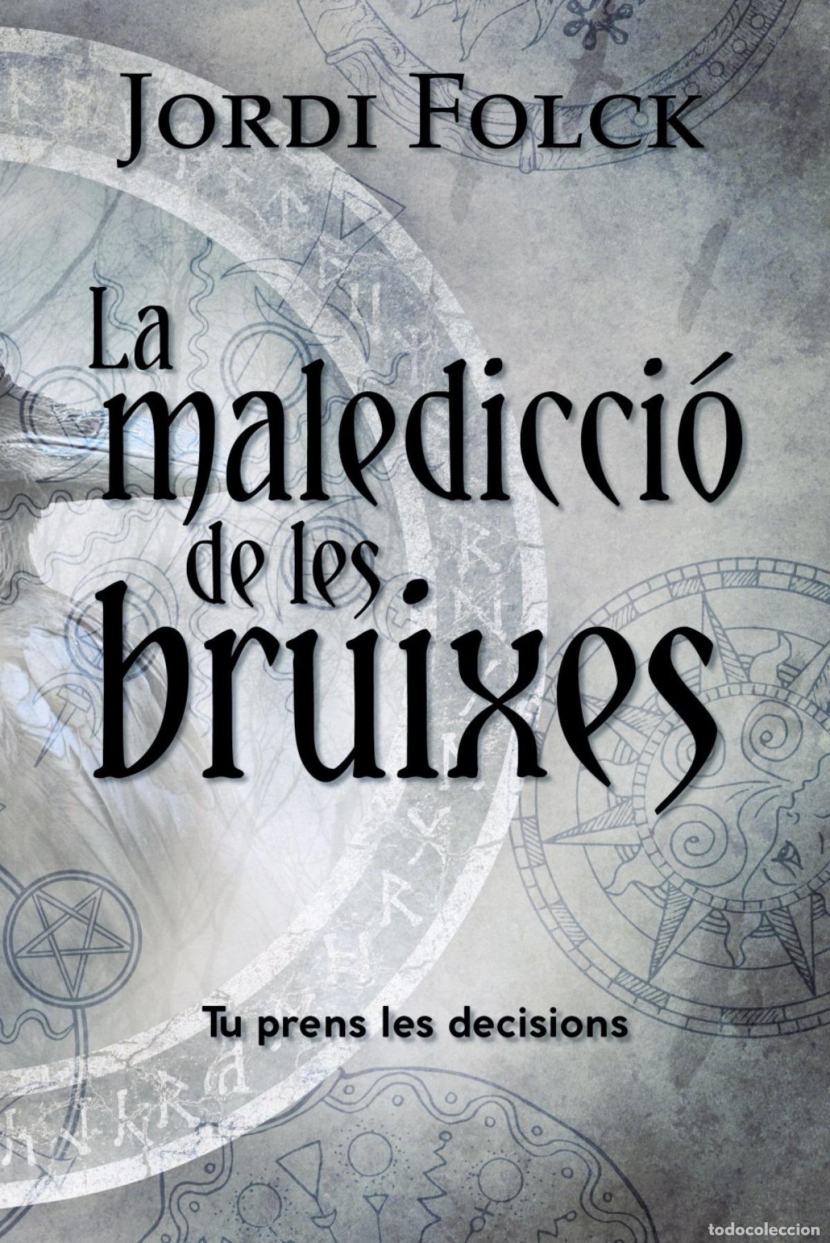 Libros: LA MALEDICCI&Oacute; DE LES BRUIXES - Folck, Jordi