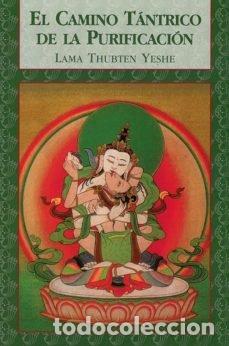 Libros: CAMINO TANTRICO DE LA PURIFICACION,EL - THUBTEN, YESHE