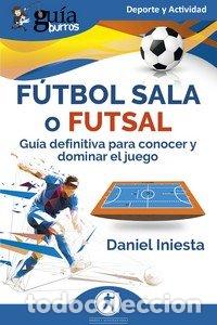 Livres: GUIABURROS FUTBOL SALA O FUTSAL - INIESTA, DANIEL