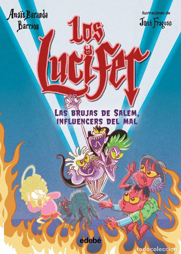 Livres: LOS LUCIFER LAS BRUJAS DE SALEM INFLUENCERS DEL MAL - BARANDA BARRIOS, ANA&Oslash;S
