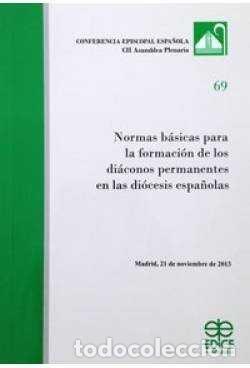 Libri: NORMAS BASICAS PARA LA FORMACION DE LOS DIACONOS PERMANENTES - CONFERENCIA EPISCOPAL ESPA&Ntilde;OLA. ASAMB