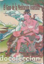 B&uuml;cher: GOZO DE LA MEDITACION AVANZADA, EL - THUBTEN YESHE, LAMA