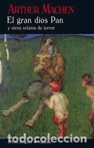 Libros: GRAN DIOS PAN,EL - MACHEN, ARTHUR - Foto 1