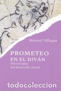 B&uuml;cher: PROMETEO EN EL DIVAN - VILLEGAS BESORA, MANUEL