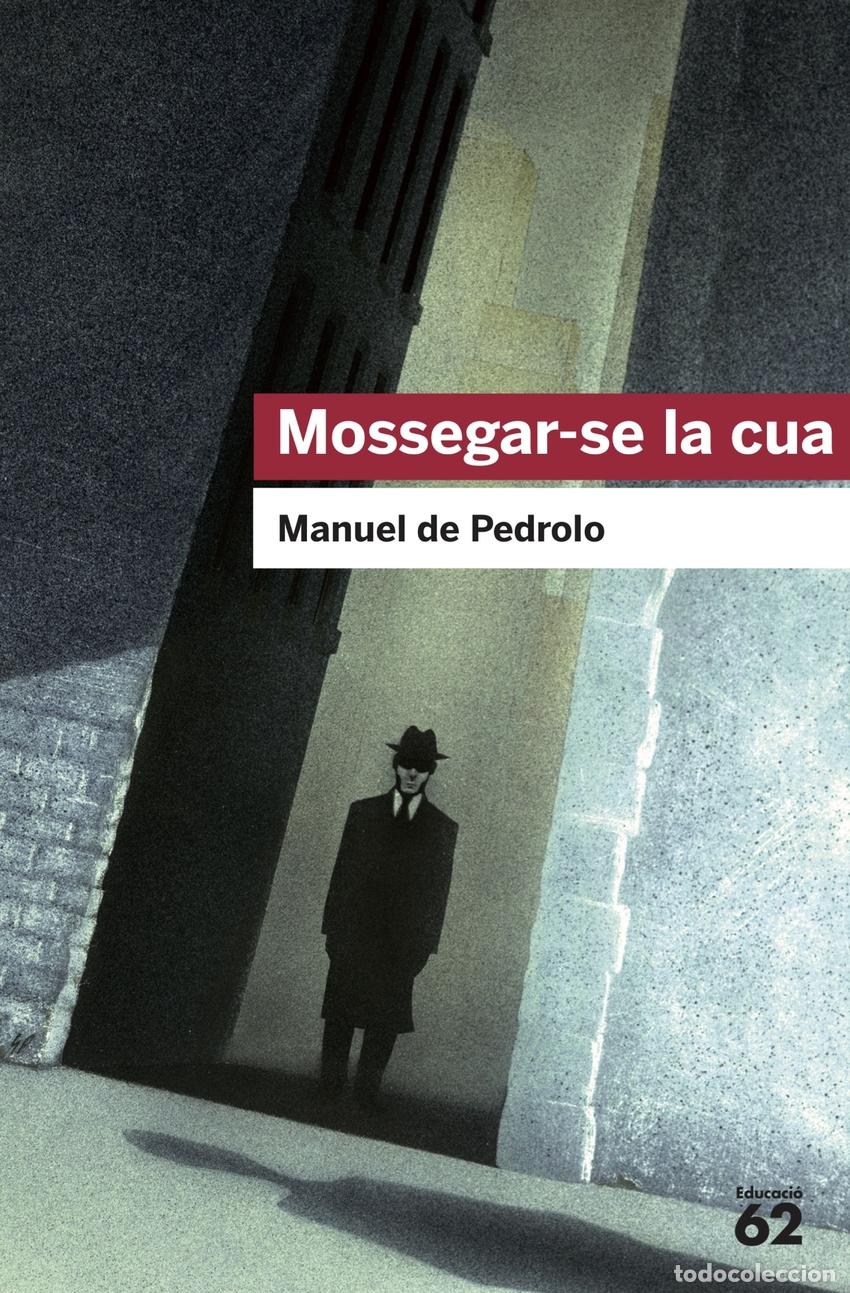 books: MOSSEGAR-SE LA CUA - Manuel de Pedrolo