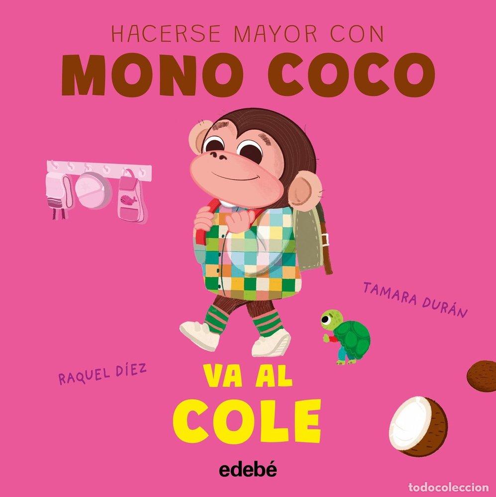 Libros: MONO COCO VA AL COLE - DIEZ, RAQUEL
