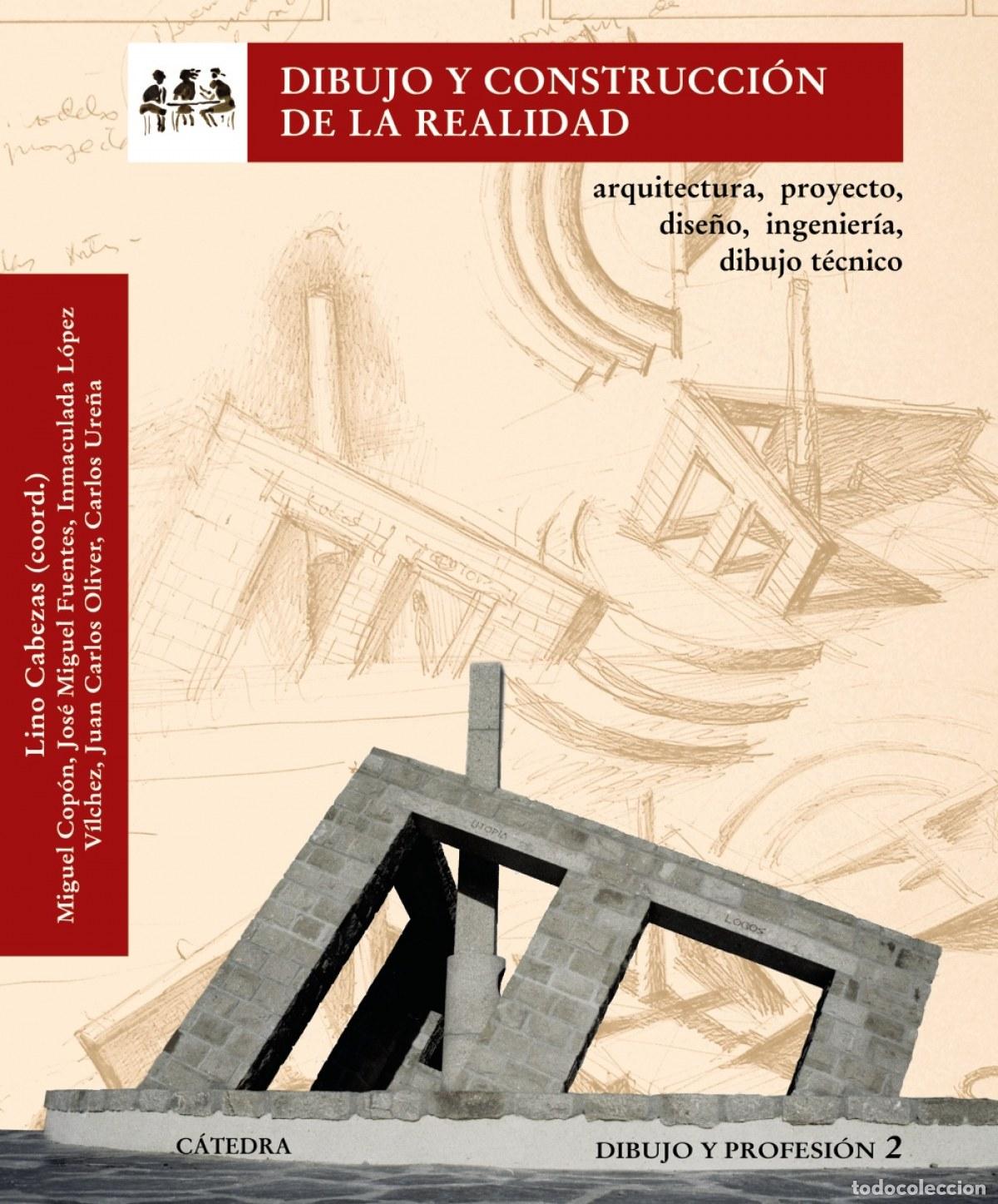 Libros: DIBUJO Y CONSTRUCCI&Oacute;N DE LA REALIDAD - Cabezas, Lino